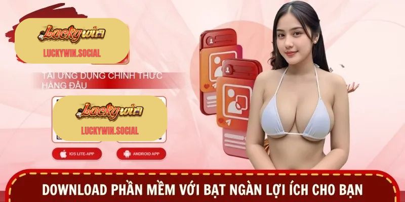 Download phần mềm với bạt ngàn lợi ích cho bạn